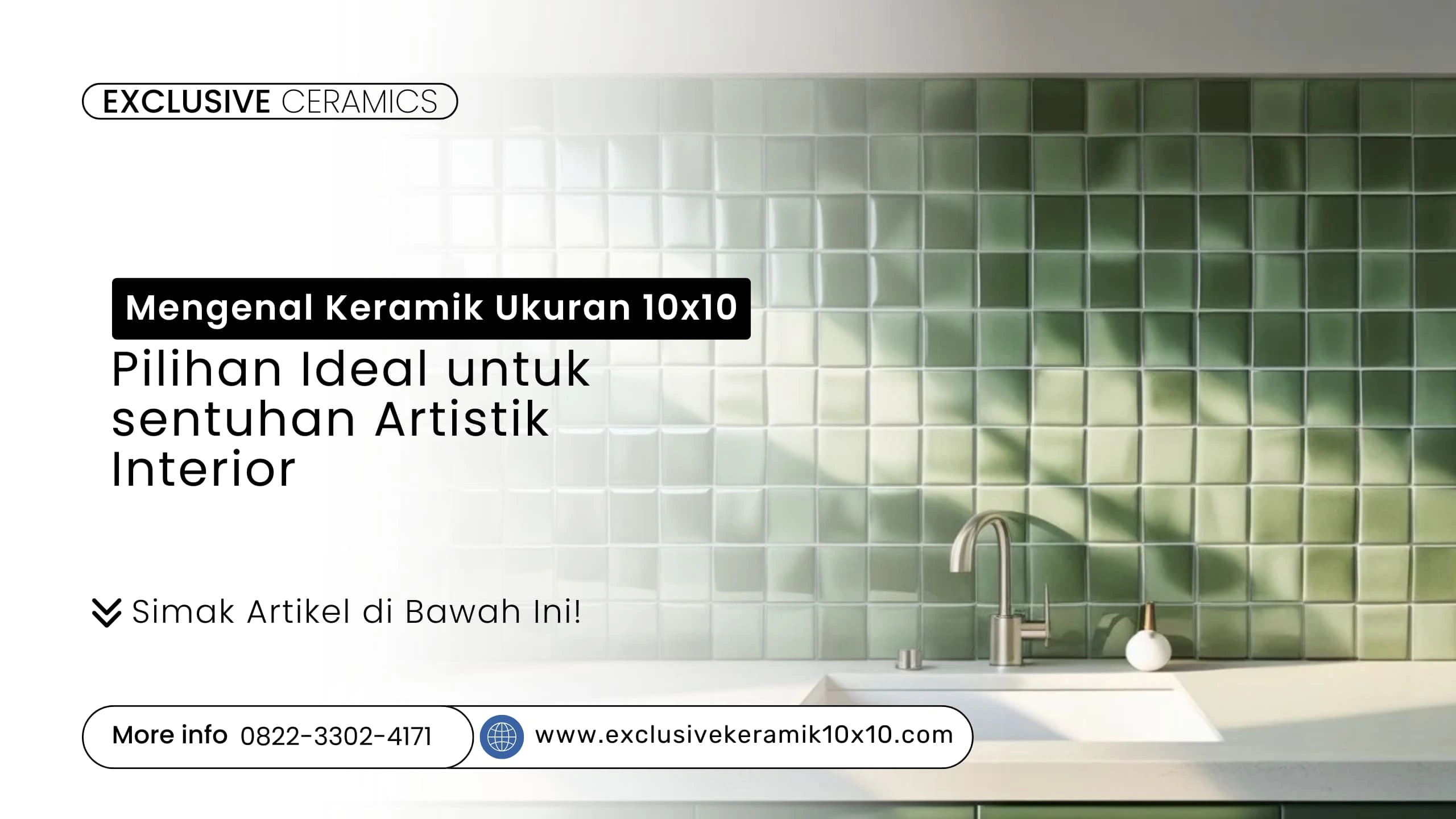 Keramik 10x10 cm digunakan untuk backsplash dapur dan dinding kamar mandi, menambah sentuhan dekoratif dan artistik
