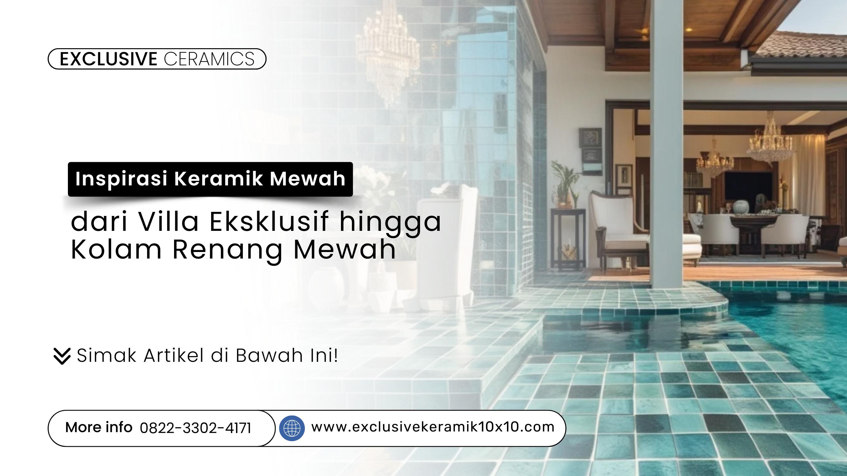Keramik 10x10 glossy pada villa dan kolam renang mewah dari Exclusive Keramik