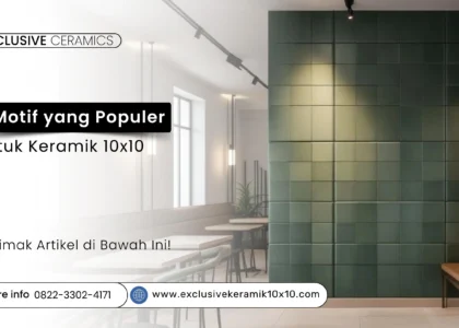 5 motif keramik 10x10 populer dengan berbagai desain dan finishing untuk ruangan