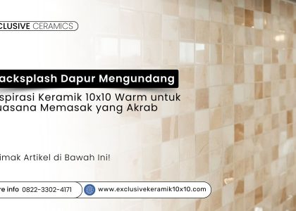 Backsplash dapur keramik 10x10 warna hangat (krem, terakota) untuk suasana akrab