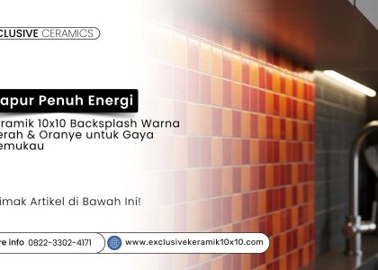 Backsplash dapur keramik 10x10 merah dan oranye modern