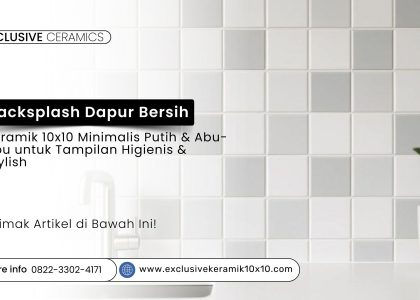 Backsplash dapur keramik 10x10 putih dan abu-abu minimalis