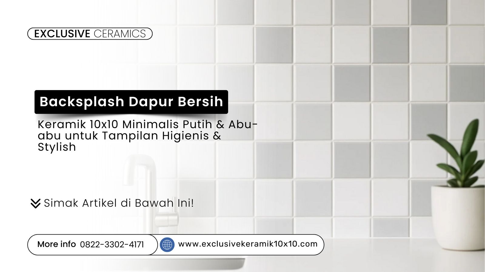 Backsplash dapur keramik 10x10 putih dan abu-abu minimalis