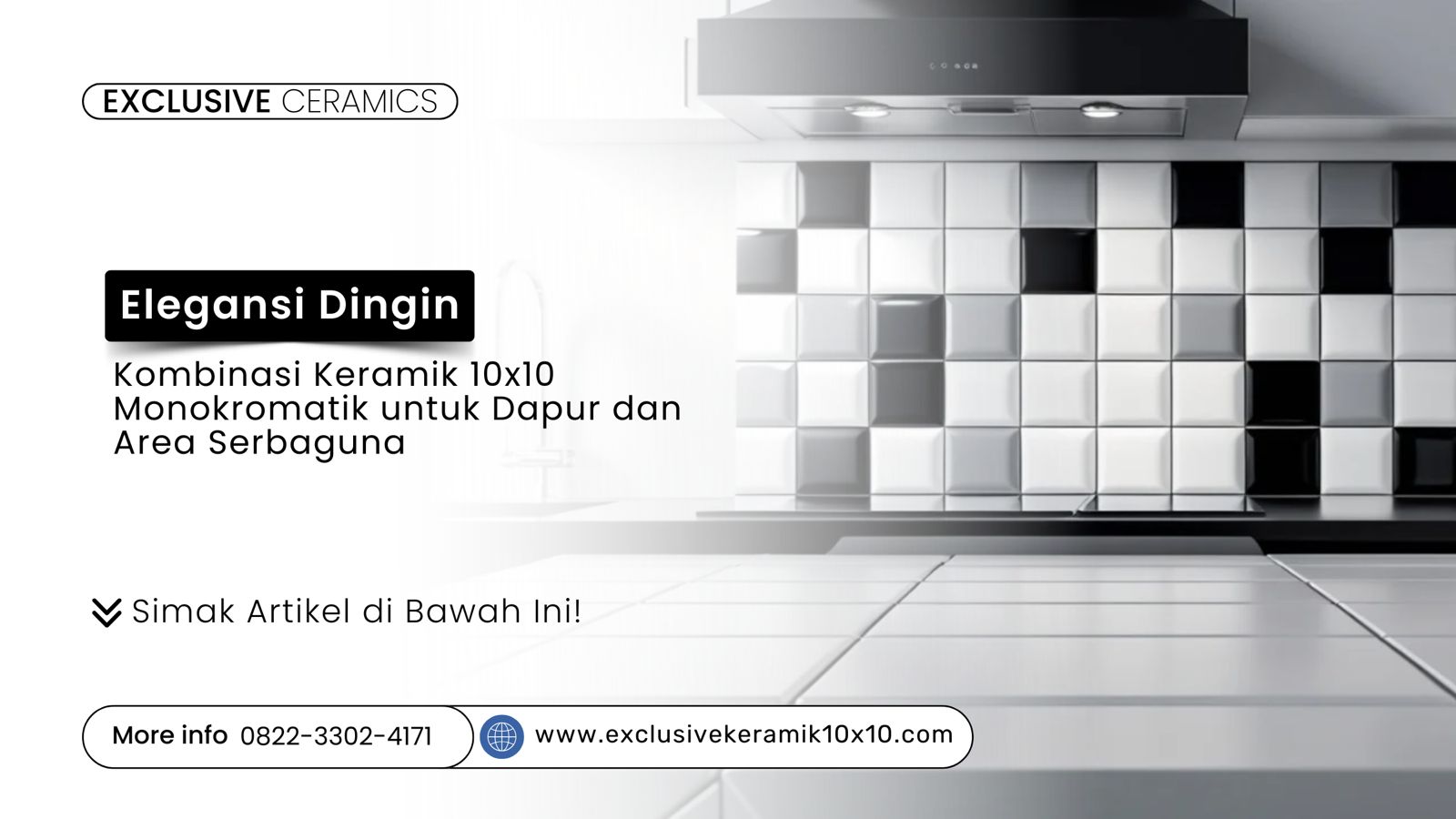 Dinding keramik 10x10 monokromatik (hitam, putih, abu-abu) di dapur modern