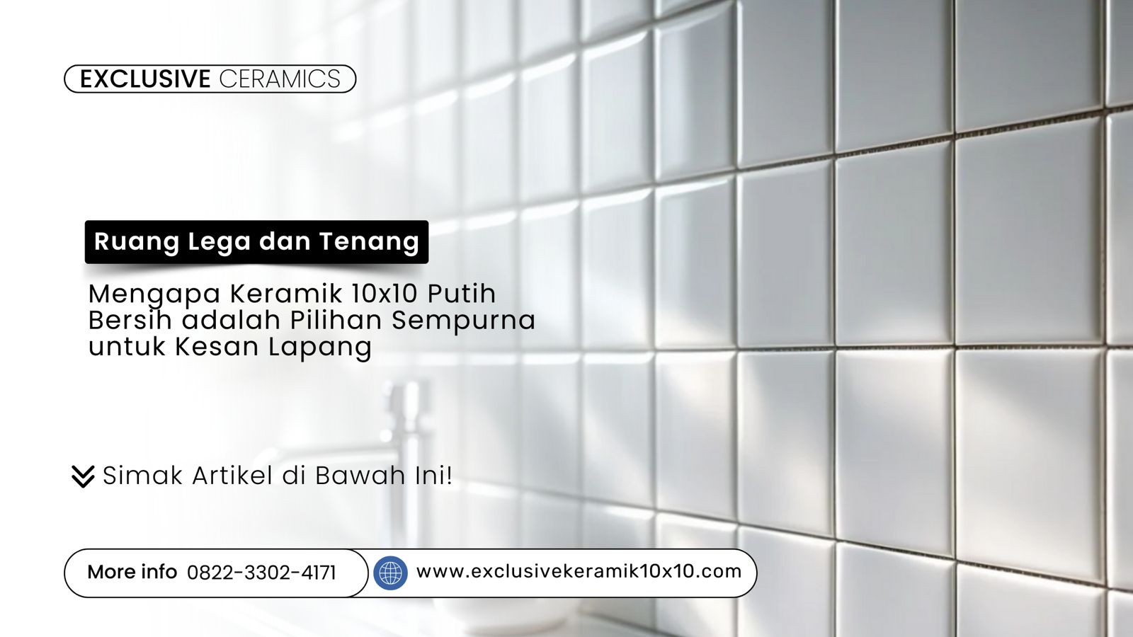 Dinding kamar mandi yang dilapisi ubin keramik putih bersih berukuran 10x10 dengan pola kisi.