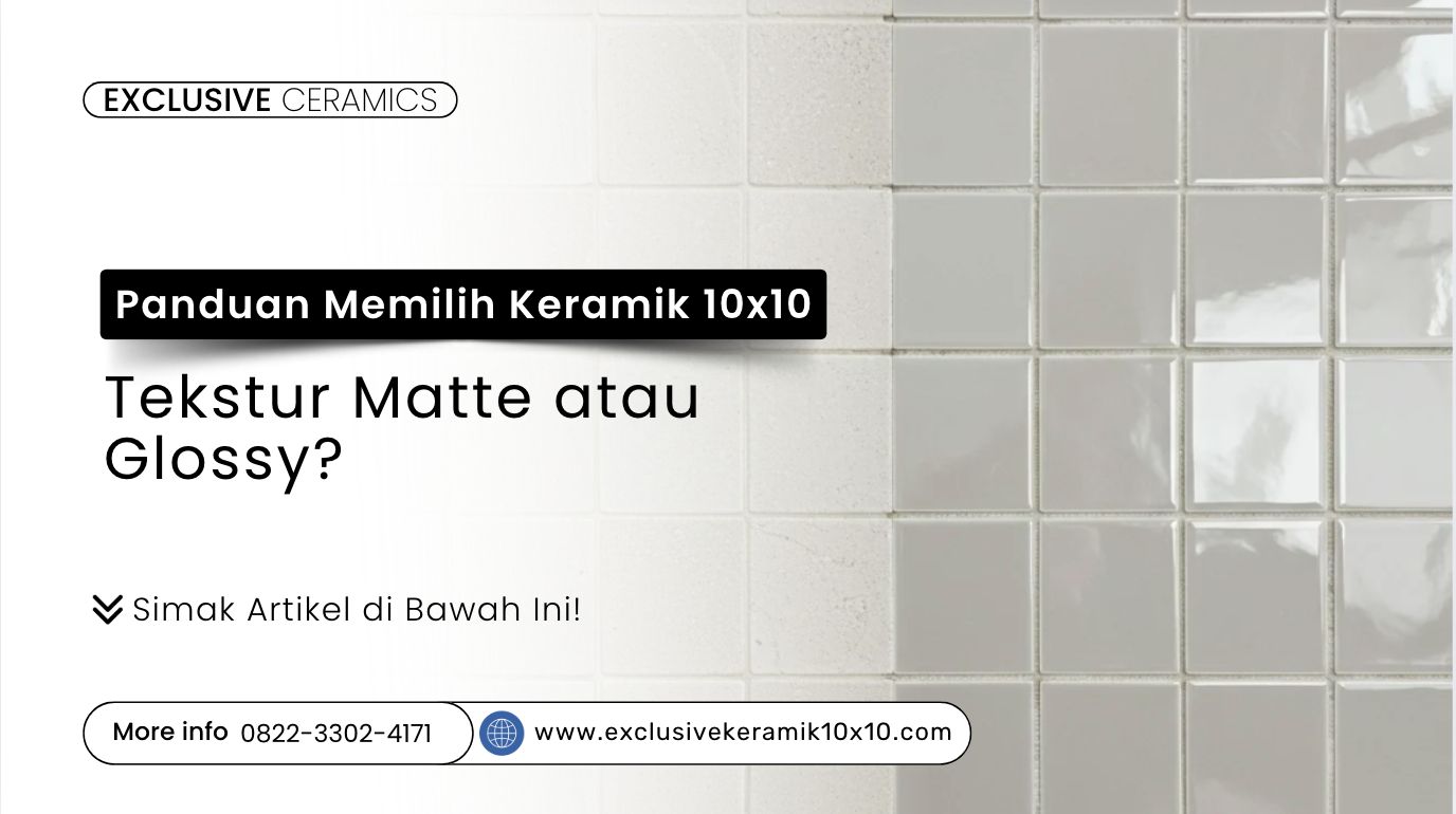 Perbandingan keramik dinding 10x10 tekstur matte dan glossy
