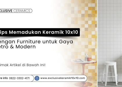 Memadukan keramik 10x10 dengan furniture gaya retro dan modern