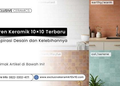 Tren keramik 10x10 terbaru: inspirasi desain monokrom dan earthy