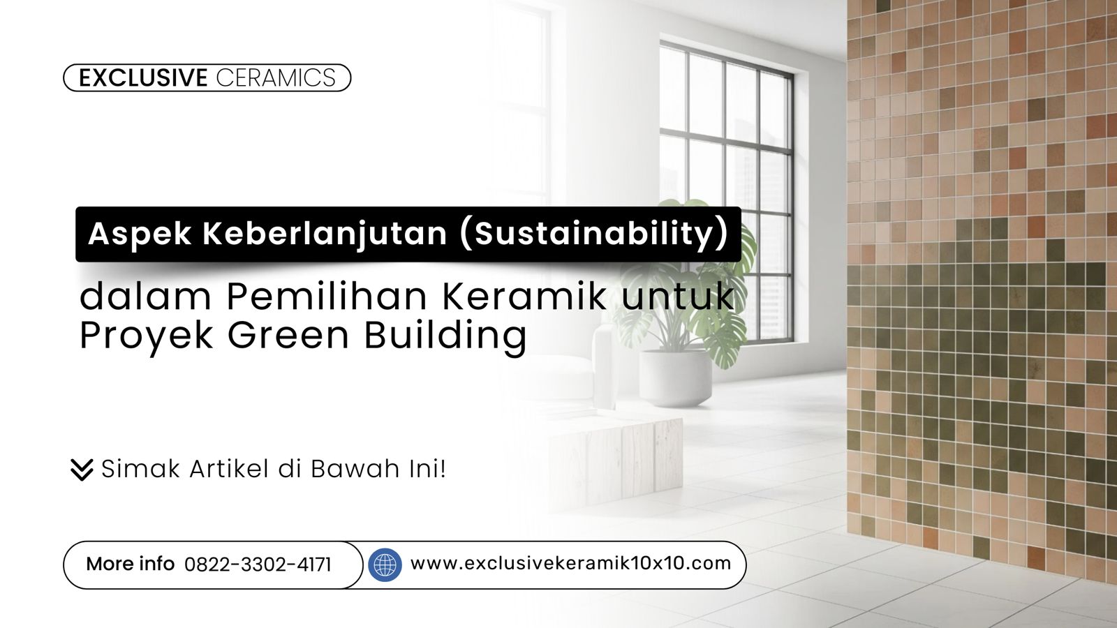 Aplikasi keramik ramah lingkungan di proyek green building