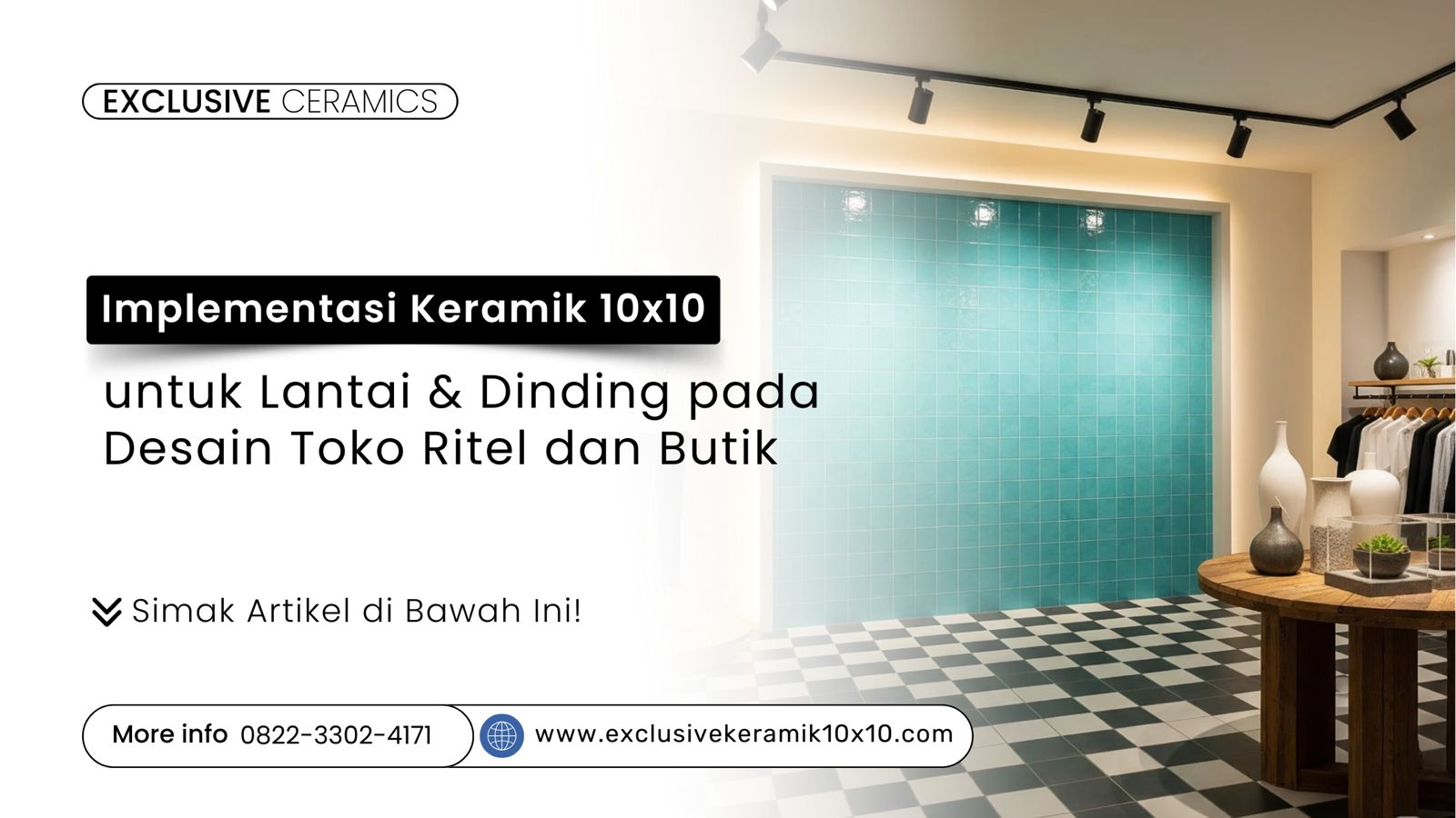 Desain lantai dan dinding toko ritel dengan keramik 10x10