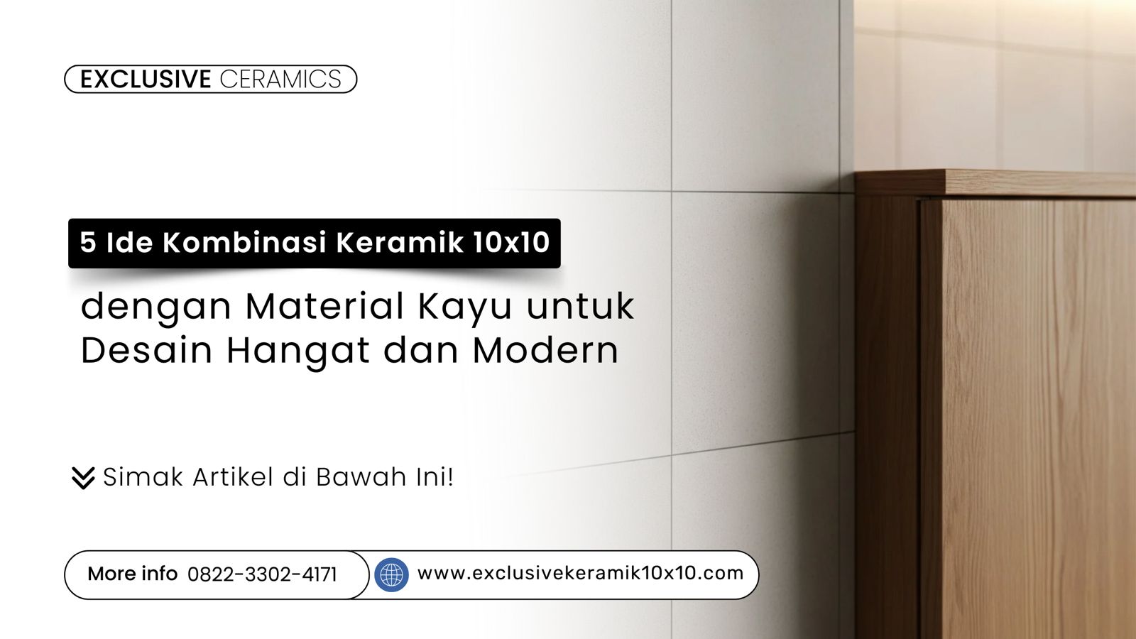 Kombinasi keramik 10x10 dan kayu untuk desain interior hangat