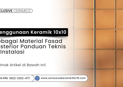 Aplikasi keramik 10x10 untuk fasad eksterior bangunan
