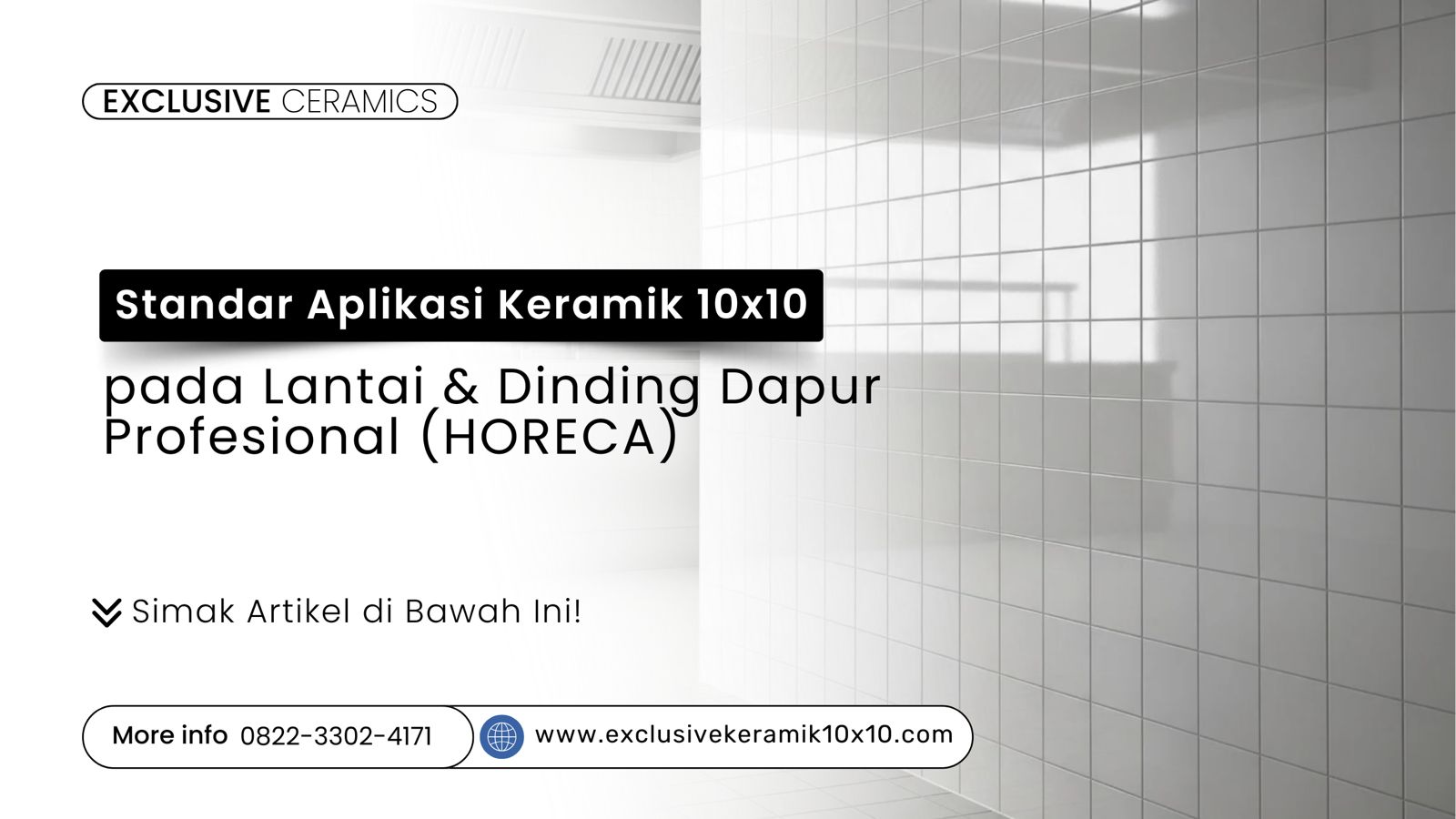 Aplikasi keramik 10x10 untuk lantai dan dinding dapur profesional HORECA