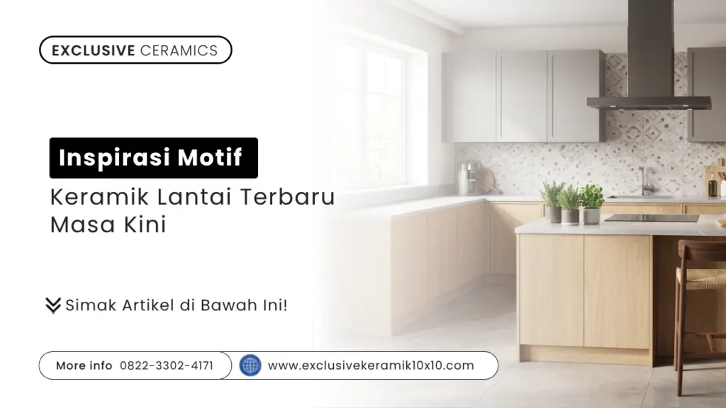 Inspirasi Motif Keramik Lantai Terbaru Masa Kini
