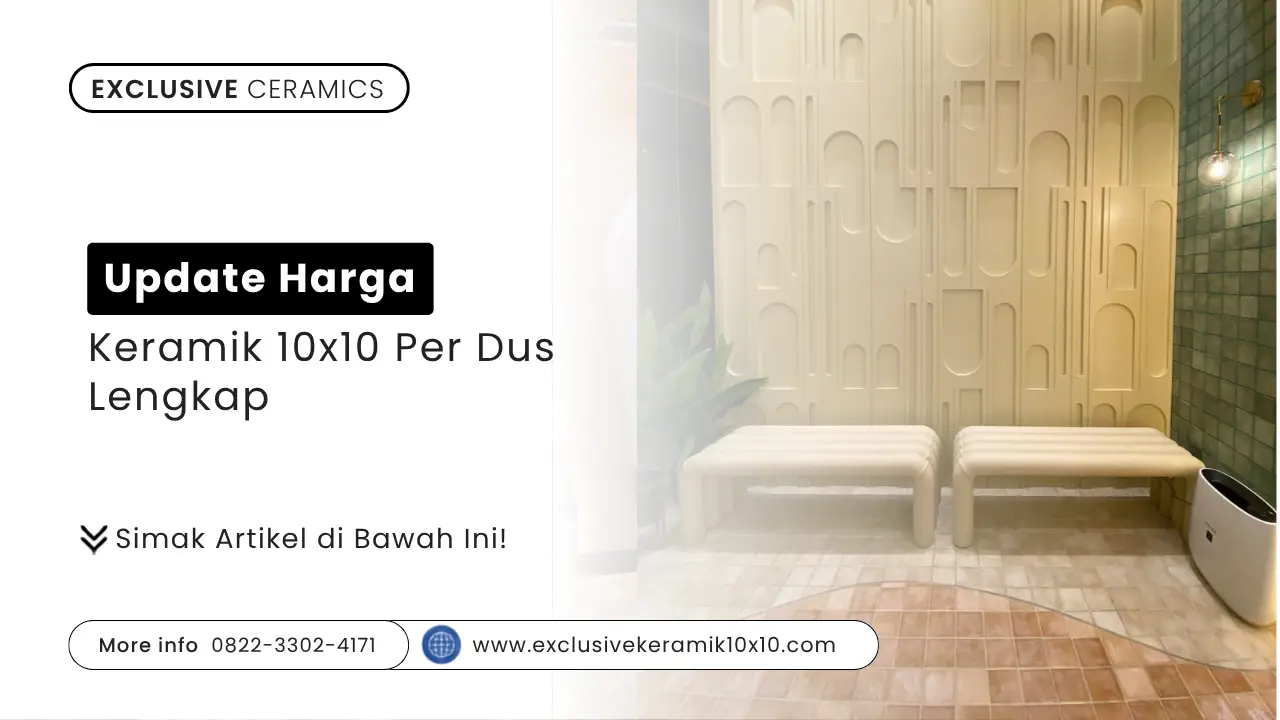 Update Harga Keramik 10x10 Per Dus