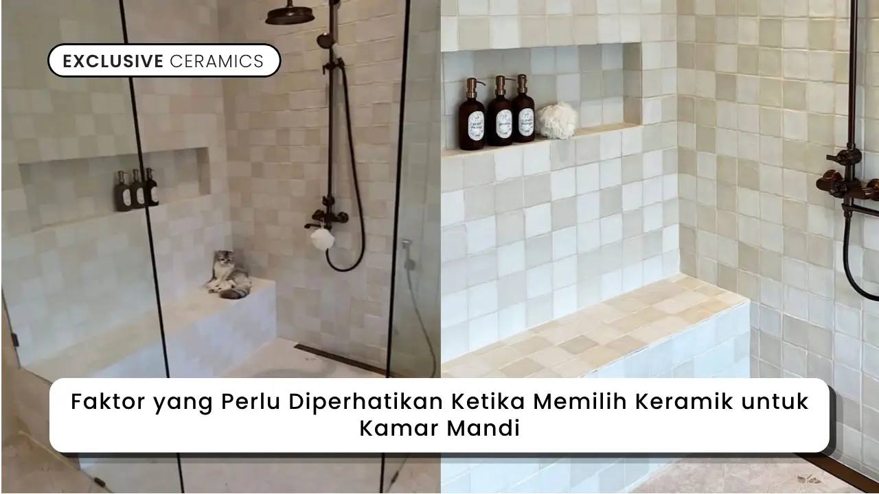 Faktor yang Perlu Diperhatikan Ketika Memilih Keramik untuk Kamar Mandi