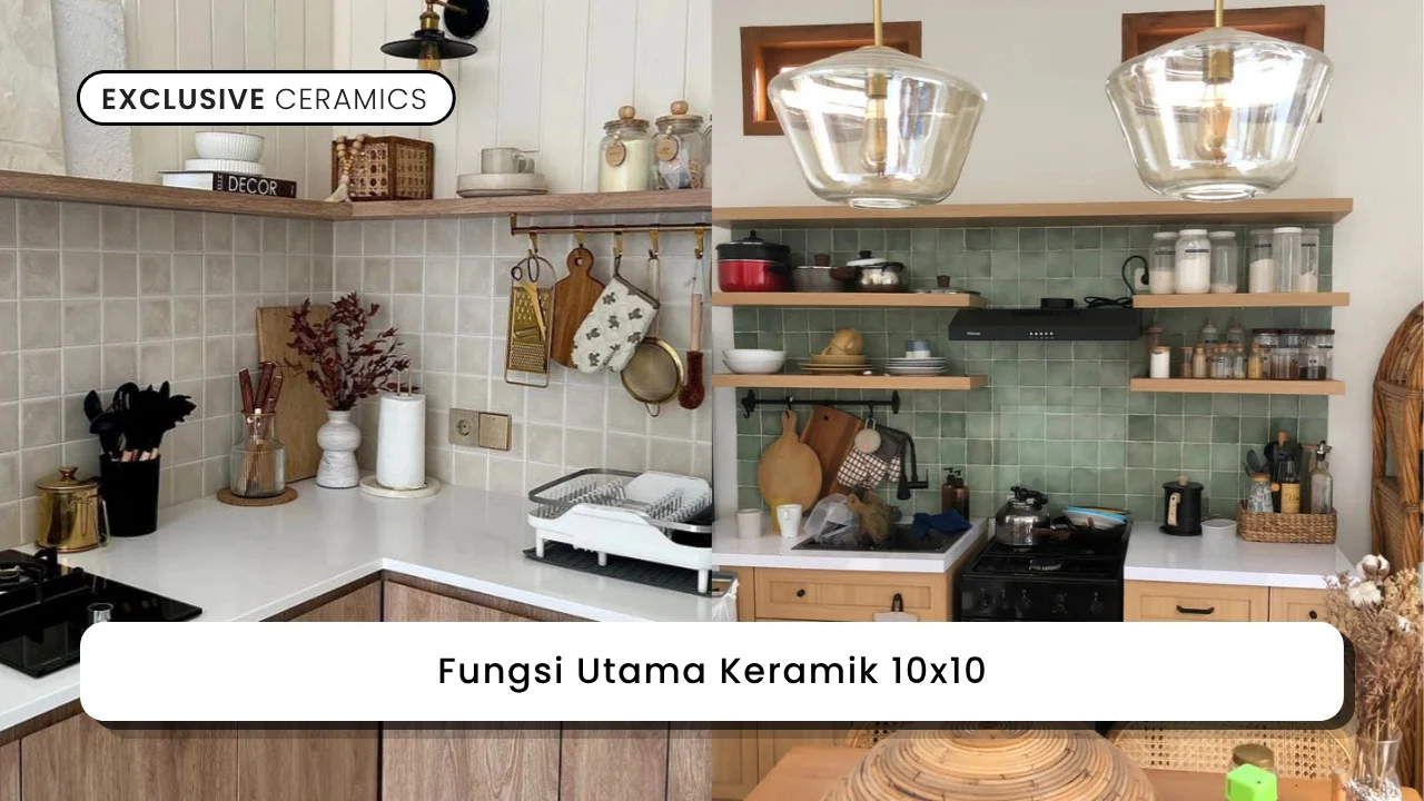 Fungsi Utama Keramik 10x10