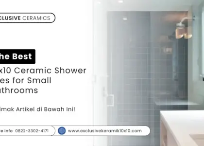 The Best 10x10 Ceramic Shower Tiles for Small Bathrooms