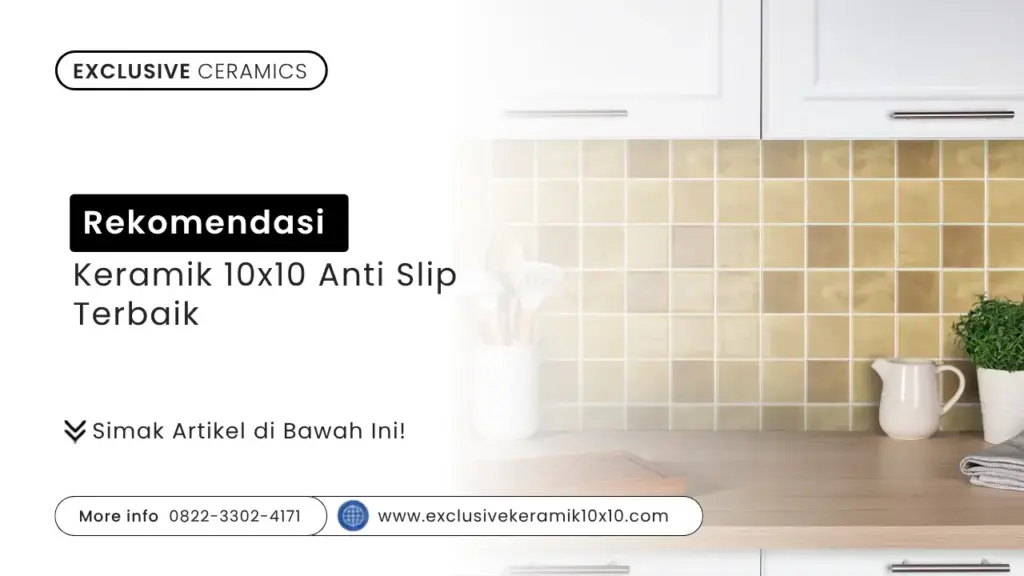 Rekomendasi Keramik 10×10 Anti Slip Terbaik