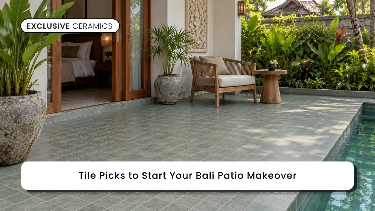 Tile Picks to Start Your Bali Patio Makeover