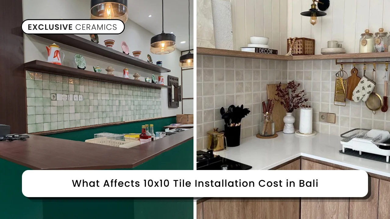 What Affects 10x10 Tile Installation Cost in Bali