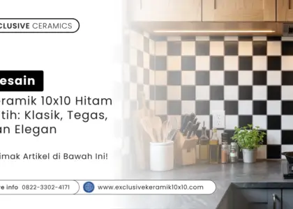 Desain Keramik 10x10 Hitam Putih: Klasik, Tegas, dan Elegan