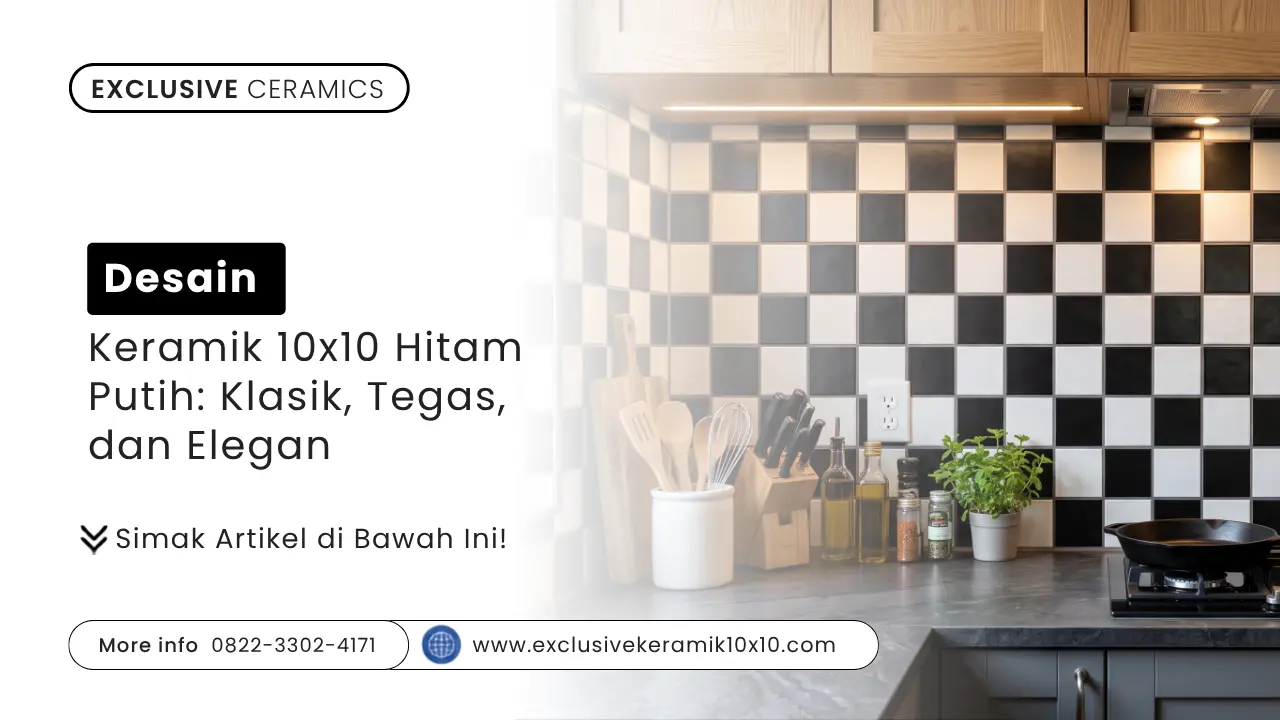 Desain Keramik 10x10 Hitam Putih: Klasik, Tegas, dan Elegan