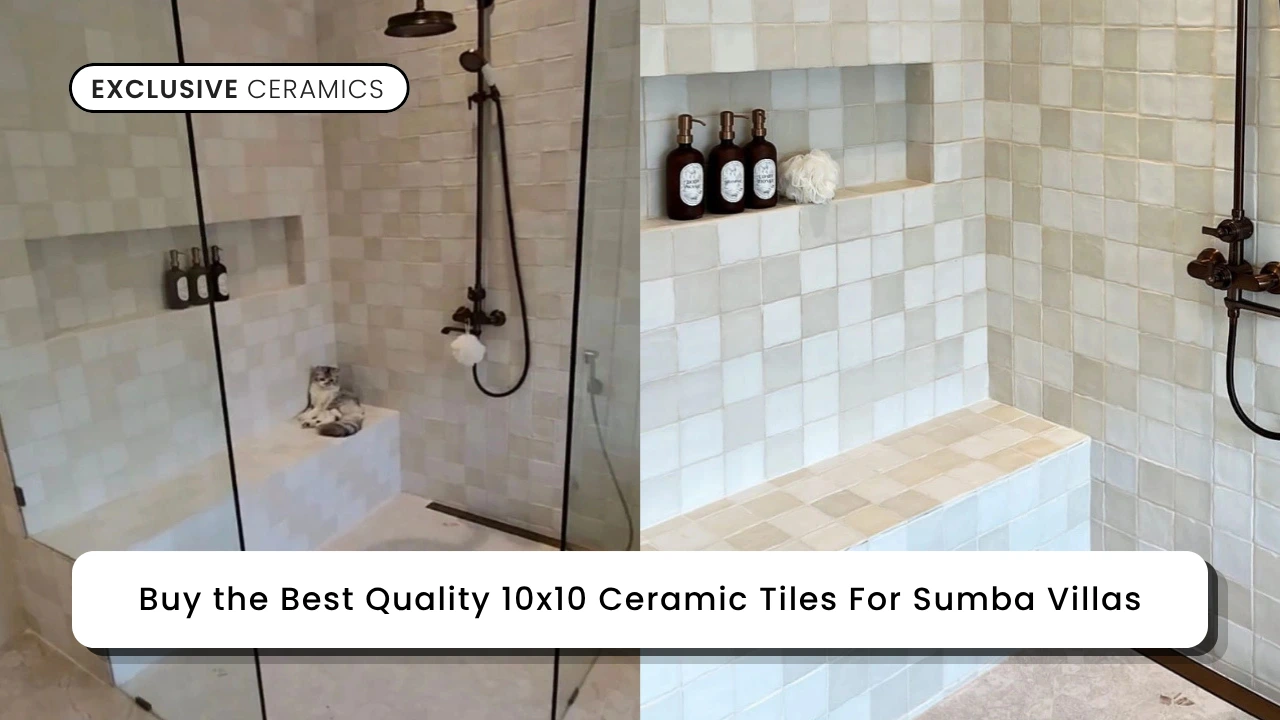 Buy the Best Quality 10x10 Ceramic Tiles For Sumba Villas