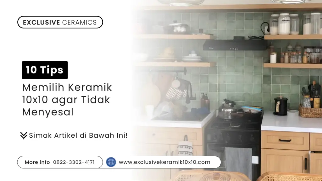 10 Tips Memilih Keramik 10×10 agar Tidak Menyesal